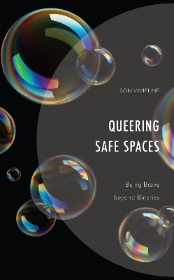 Queering Safe Spaces - Son Vivienne