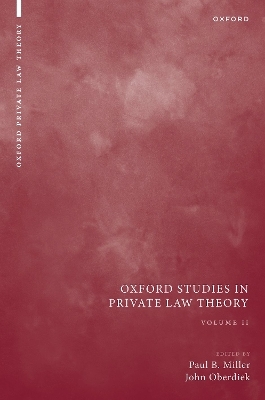 Oxford Studies in Private Law Theory: Volume II - 