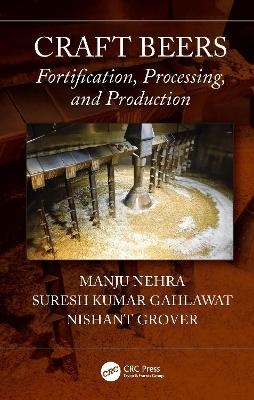 Craft Beers - Manju Nehra, Suresh Kumar Gahlawat, Nishant Grover