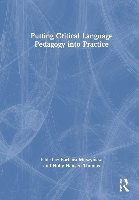 Putting Critical Language Pedagogy into Practice - 