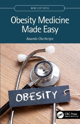 Obesity Medicine Made Easy - Ananda Chatterjee