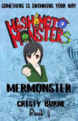 Hashimoto Monsters - Cristy Burne