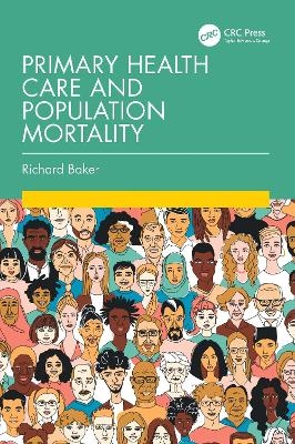 Primary Health Care and Population Mortality - Richard Baker