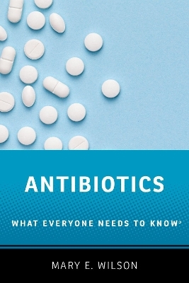 Antibiotics - Mary E. Wilson