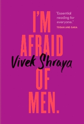 I'm Afraid Of Men - Vivek Shraya