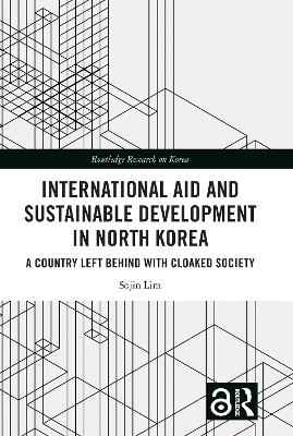 International Aid and Sustainable Development in North Korea - Sojin Lim