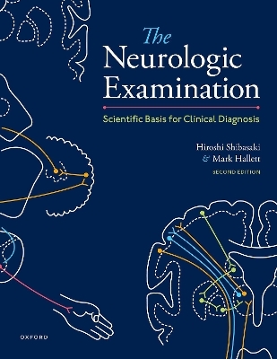 The Neurologic Examination - Hiroshi Shibasaki, Mark Hallett