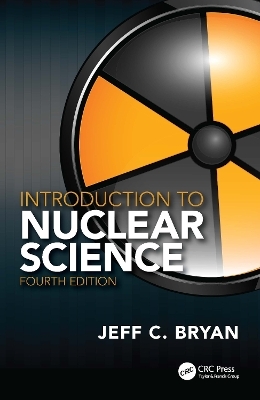 Introduction to Nuclear Science - Jeff C. Bryan