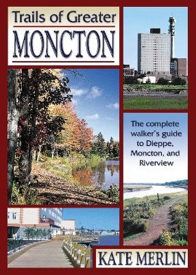 Trails of Greater Moncton - Kate Merlin