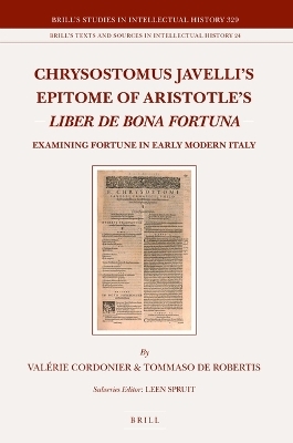 Chrysostomus Javelli’s Epitome of Aristotle’s Liber de bona fortuna    - Valérie Cordonier, Tommaso de Robertis
