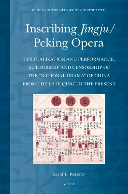 Inscribing Jingju/Peking Opera - David Rolston