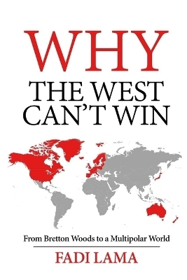 Why the West Can't Win - Fadi Lama