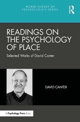 Readings on the Psychology of Place - David Canter