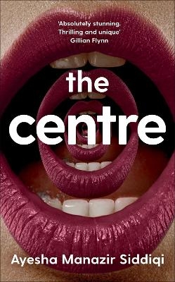 The Centre - Ayesha Manazir Siddiqi