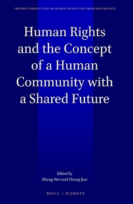 Human Rights and the Concept of a Human Community with a Shared Future - 