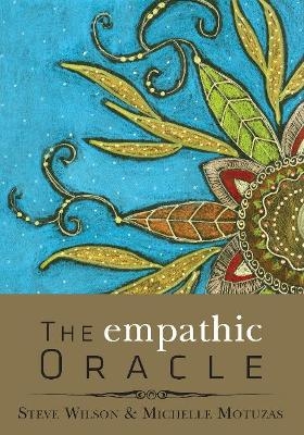 The Empathic Oracle - Steven P. Wilson, Michelle Motuzas Johnson