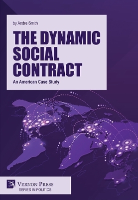 The Dynamic Social Contract: An American Case Study - Andre Smith