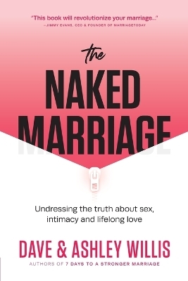 The Naked Marriage - Dave Willis, Ashley Willis