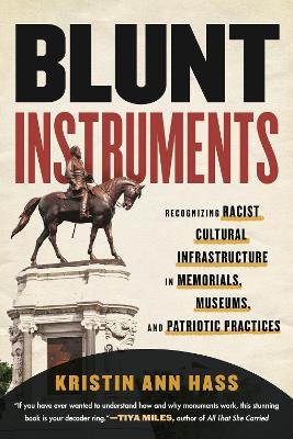 Blunt Instruments - Kristin Ann Hass