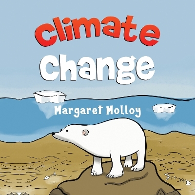 Climate Change - Margaret Molloy