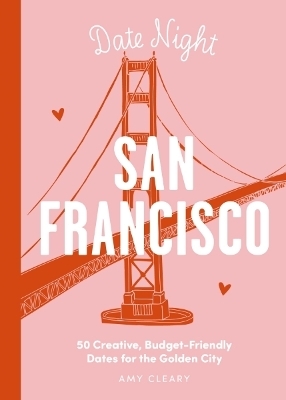 Date Night: San Francisco - Amy Cleary