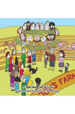 The Bean Team Visit A Country Farm - J Brian Jackson