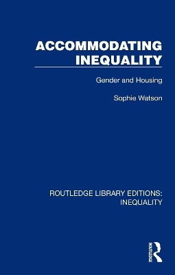 Accommodating Inequality - Sophie Watson