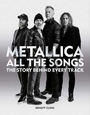Metallica All the Songs - Benoît Clerc