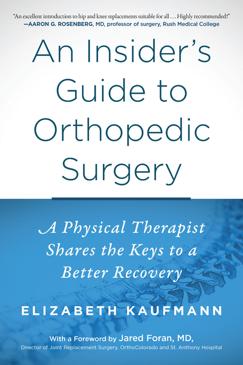 Insider's Guide to Orthopedic Surgery -  Elizabeth Kaufmann