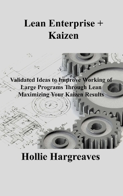 Lean Enterprise + Kaizen - Hollie Hargreaves