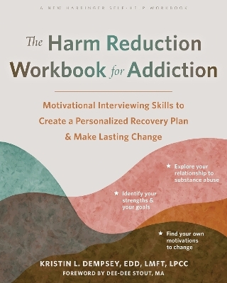 The Harm Reduction Workbook for Addiction - Kristin L Dempsey