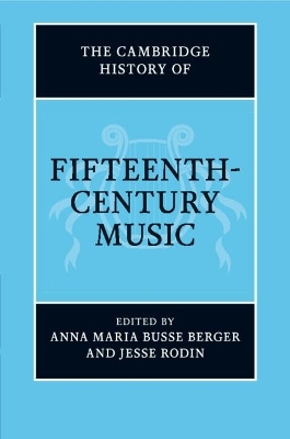 The Cambridge History of Fifteenth-Century Music - 