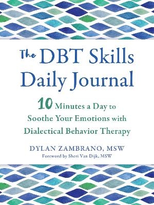 The DBT Skills Daily Journal - Dylan Zambrano