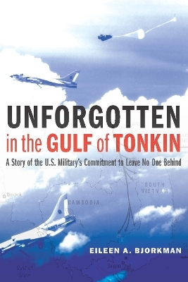 Unforgotten in the Gulf of Tonkin - Eileen A. Bjorkman