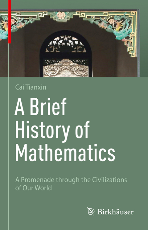 A Brief History of Mathematics - Tianxin Cai