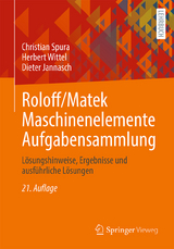 Roloff/Matek Maschinenelemente Aufgabensammlung - Spura, Christian; Wittel, Herbert; Jannasch, Dieter