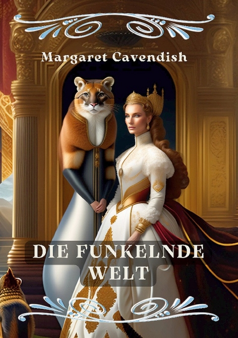 Die funkelnde Welt - Margaret Cavendish