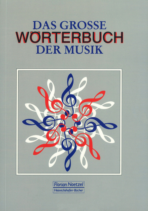Das grosse Wörterbuch der Musik - Ferdinand Hirsch, Heinrich Zelton