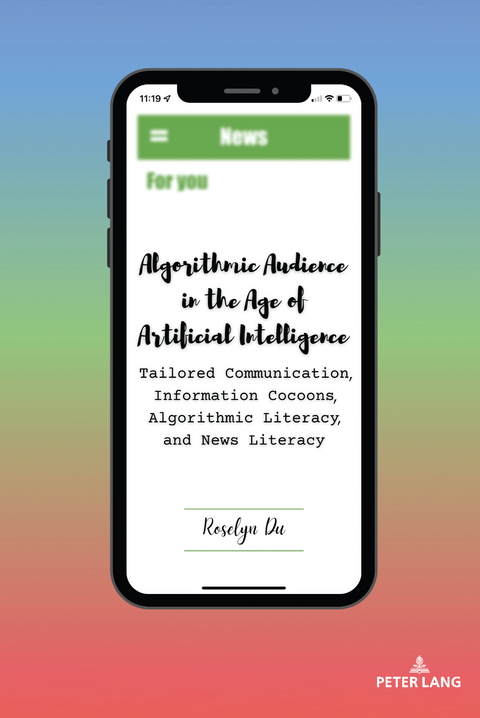 Algorithmic Audience in the Age of Artificial Intelligence - Roselyn Du