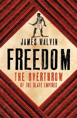 Freedom - Professor James Walvin