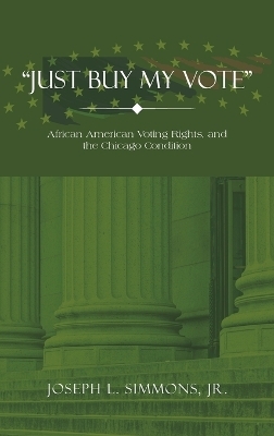 "Just Buy My Vote" - Joseph L Simmons  Jr
