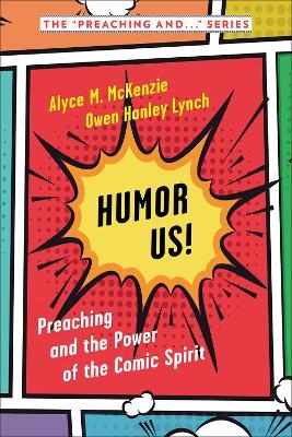 Humor Us! - Alyce M. McKenzie, OwenHanley Lynch
