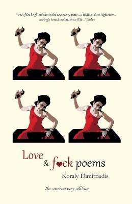 Love and F**k Poems - Koraly Dimitriadis