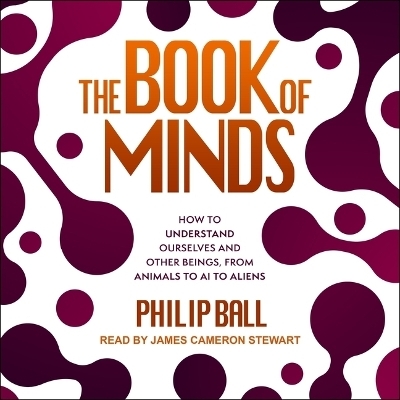 The Book of Minds - Philip Ball