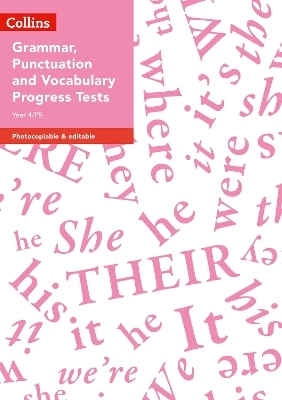 Year 4/P5 Grammar, Punctuation and Vocabulary Progress Tests - Abigail Steel