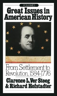 Great Issues in American History, Vol. I - 