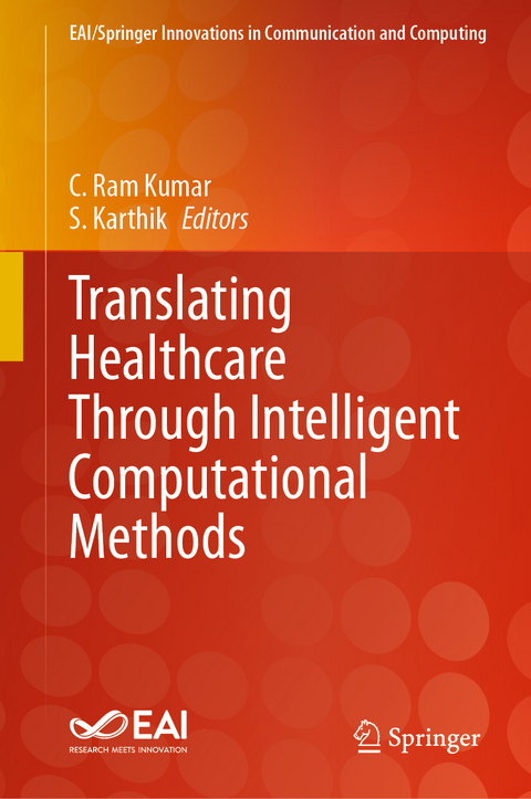 Translating Healthcare Through Intelligent Computational Methods - 