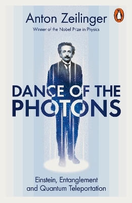Dance of the Photons - Anton Zeilinger