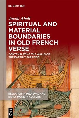 Spiritual and Material Boundaries in Old French Verse - Jacob Abell