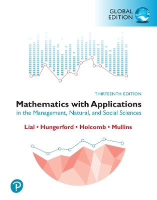 MyLab Mathematics with Pearson eText for Mathematics with Applications in the Management, Natural and Social Sciences, Global Edition - Margaret Lial, Thomas Hungerford, John Holcomb, Bernadette Mullins